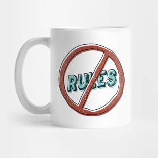 no rules Mug